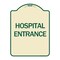 Signmission Designer Series Hospital Entrance, Tan & Green Heavy-Gauge Aluminum Sign, 24" x 18", TG-1824-24455 A-DES-TG-1824-24455 - alternate 1